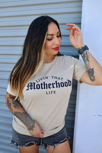 Livin' That Motherhood Life