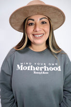 Load image into Gallery viewer, Mind Your Own Motherhood Crewneck
