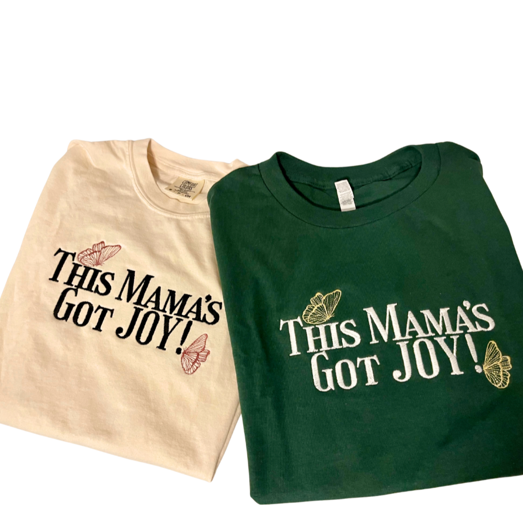 Mamas Got JOY! Tee